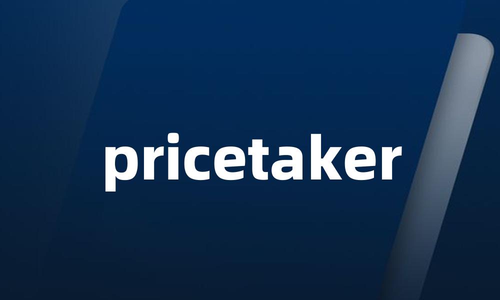 pricetaker