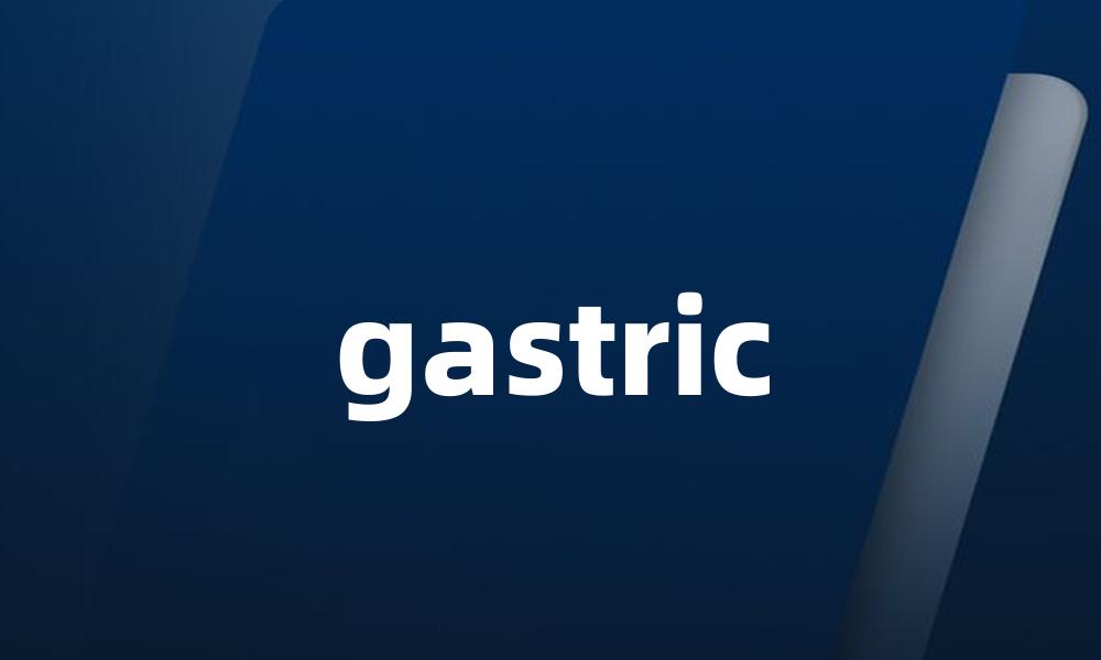 gastric