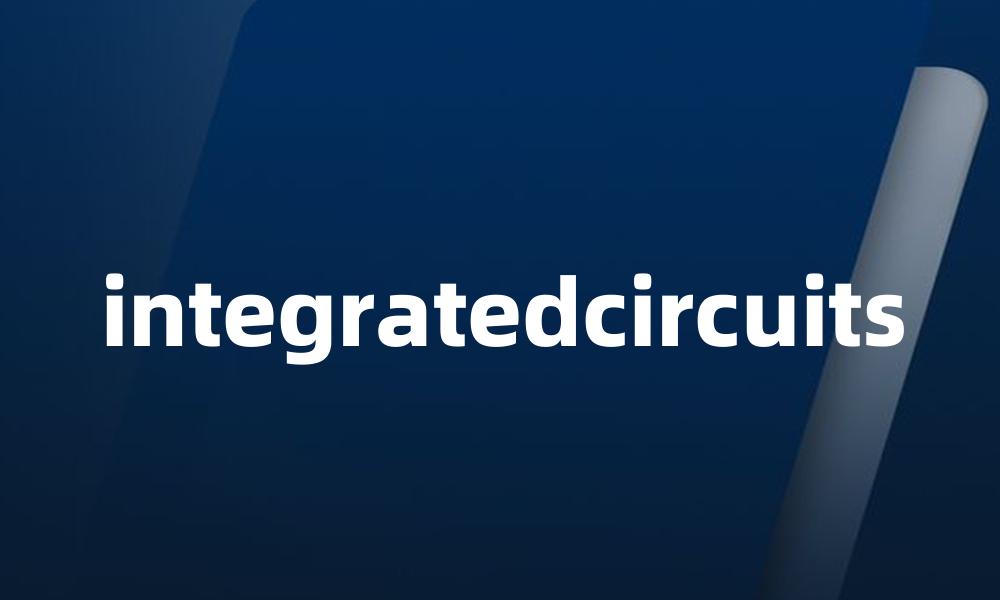 integratedcircuits