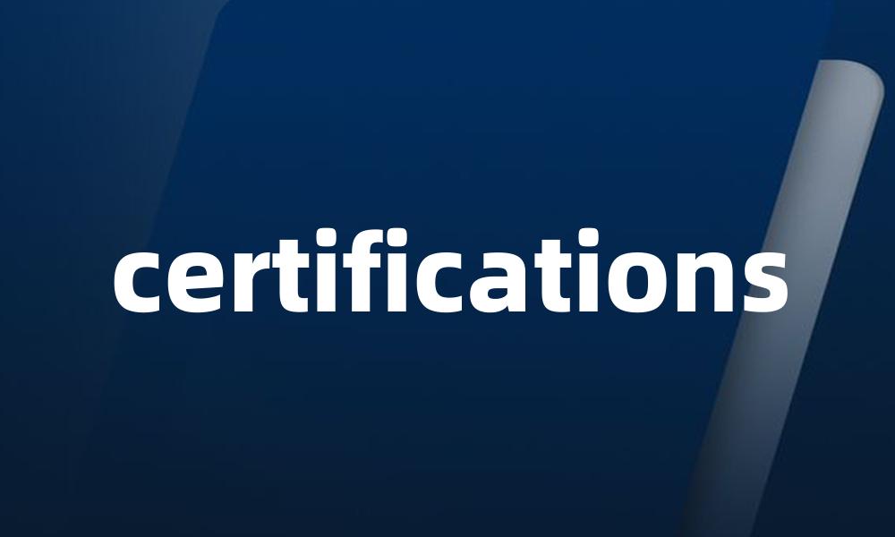 certifications