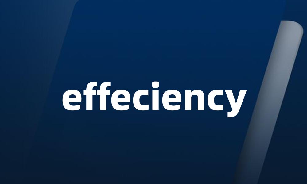 effeciency