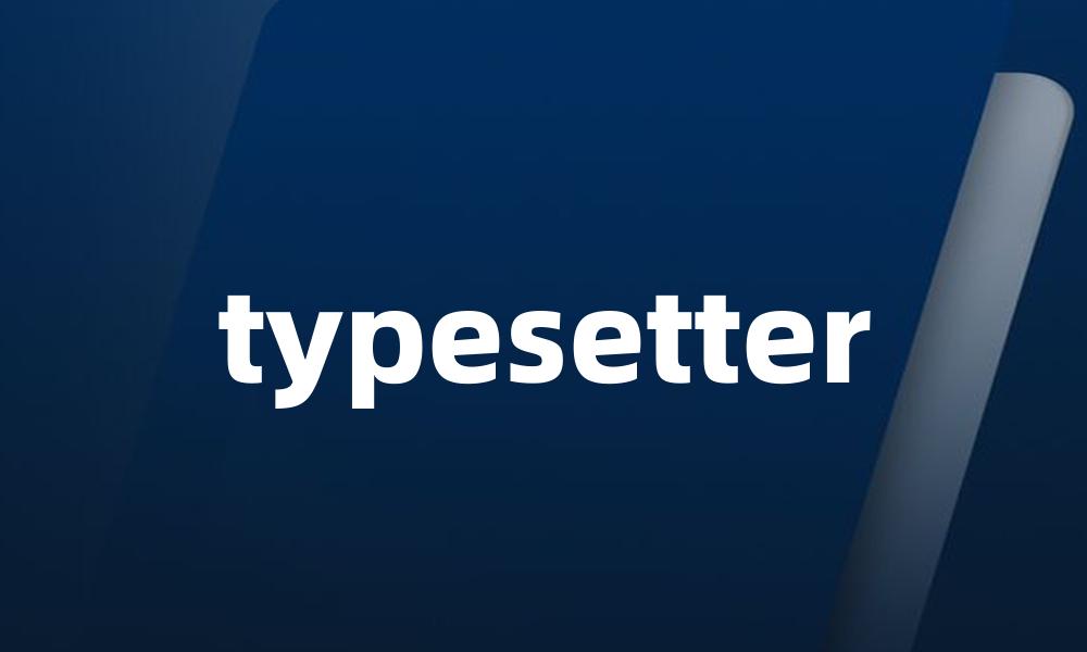 typesetter