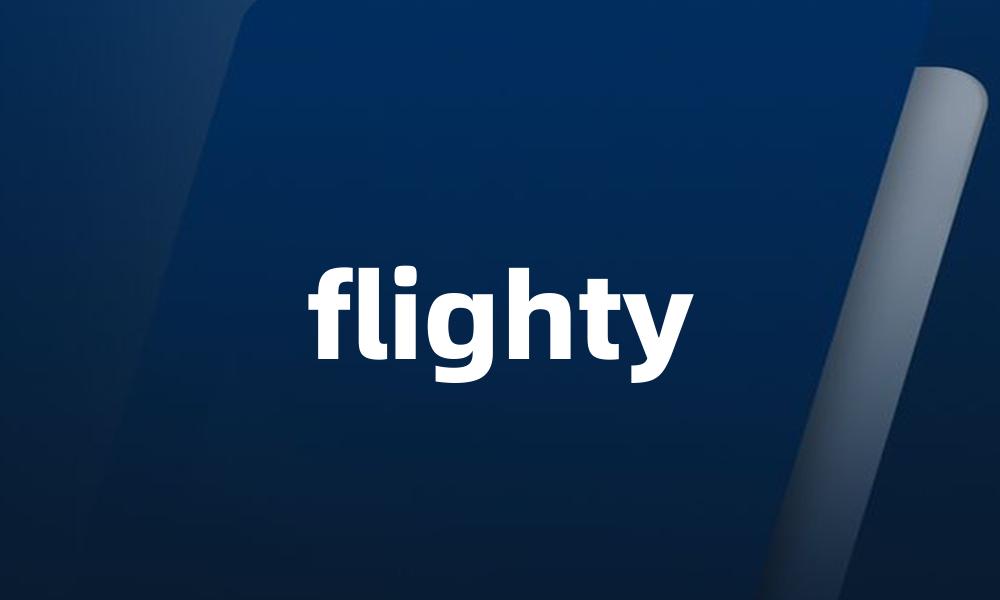 flighty