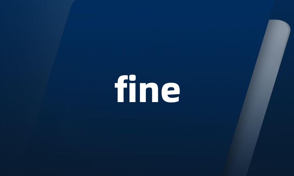 fine