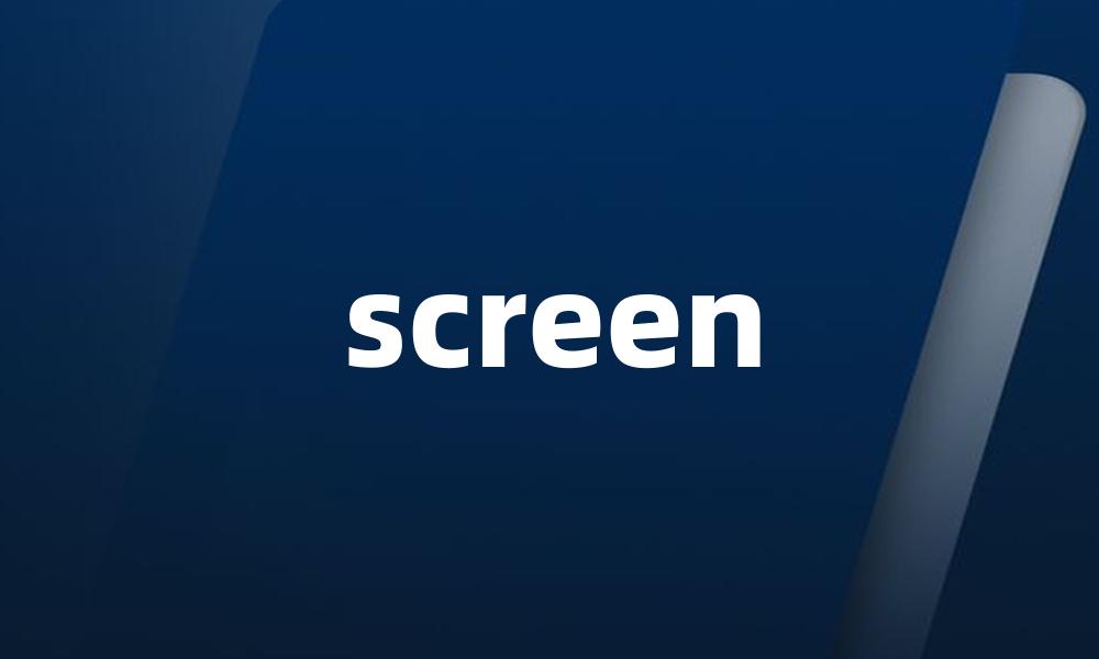 screen