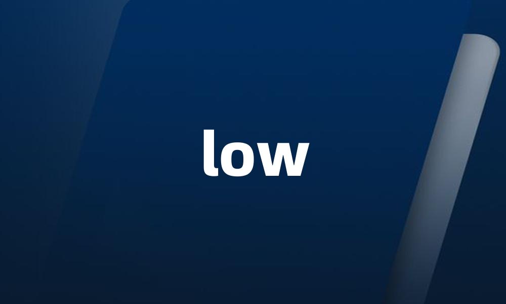 low