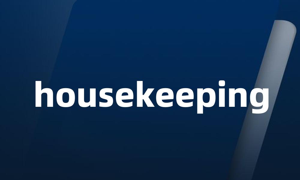 housekeeping