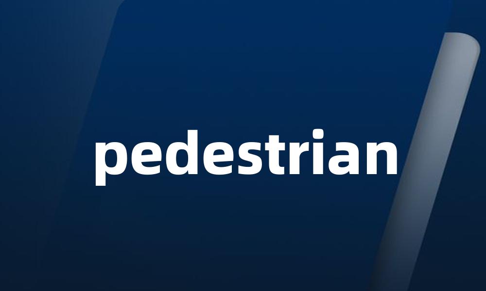 pedestrian