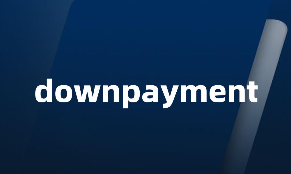 downpayment