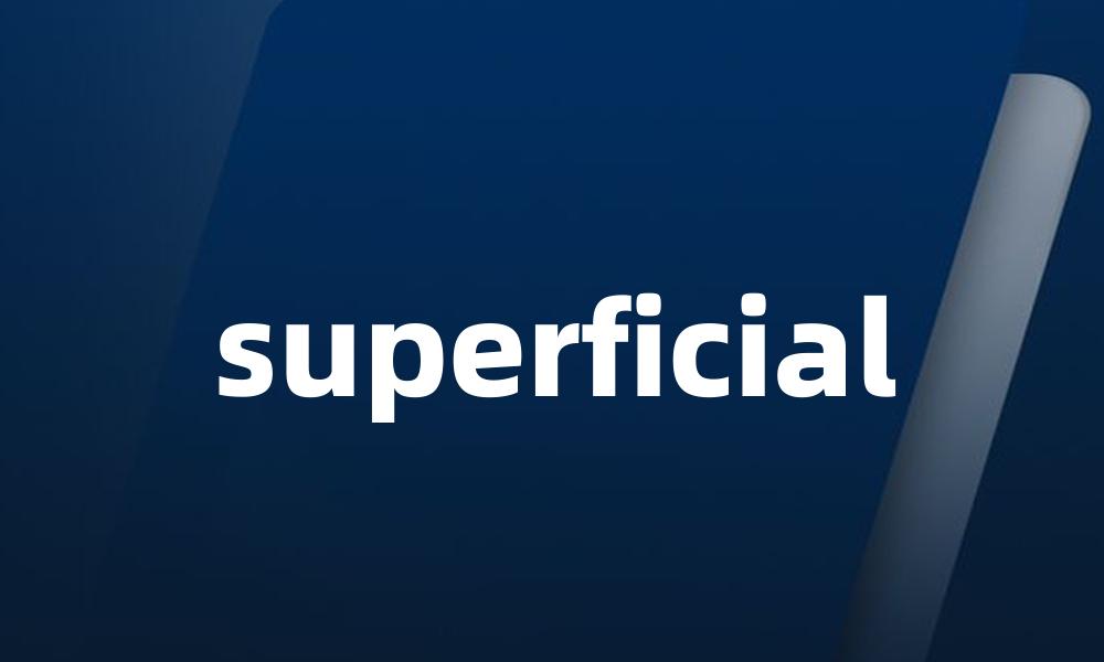 superficial