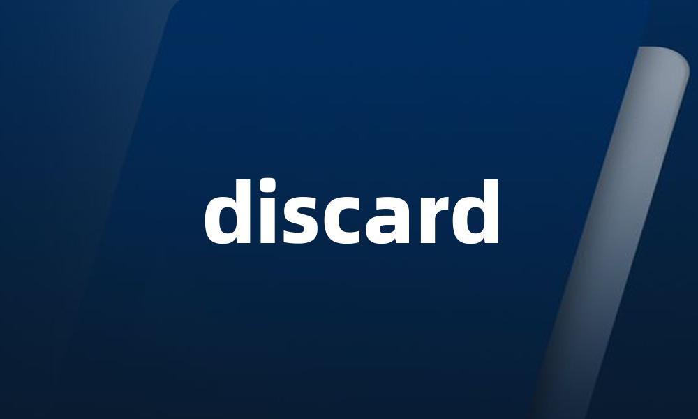 discard