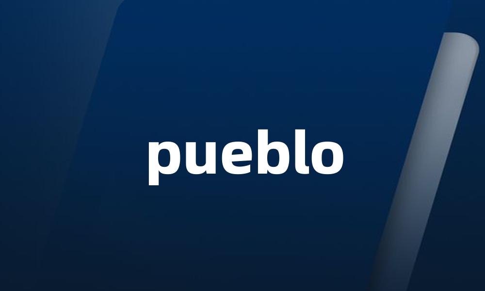 pueblo