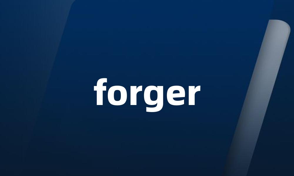 forger