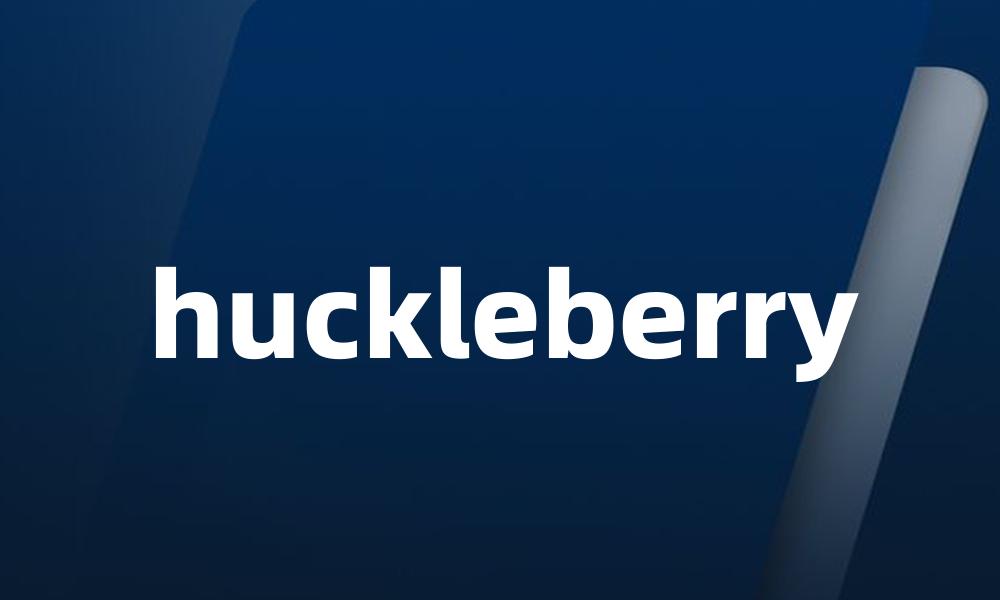 huckleberry