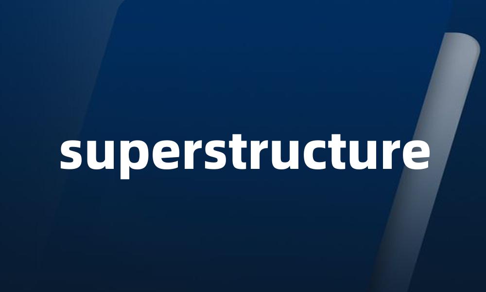 superstructure