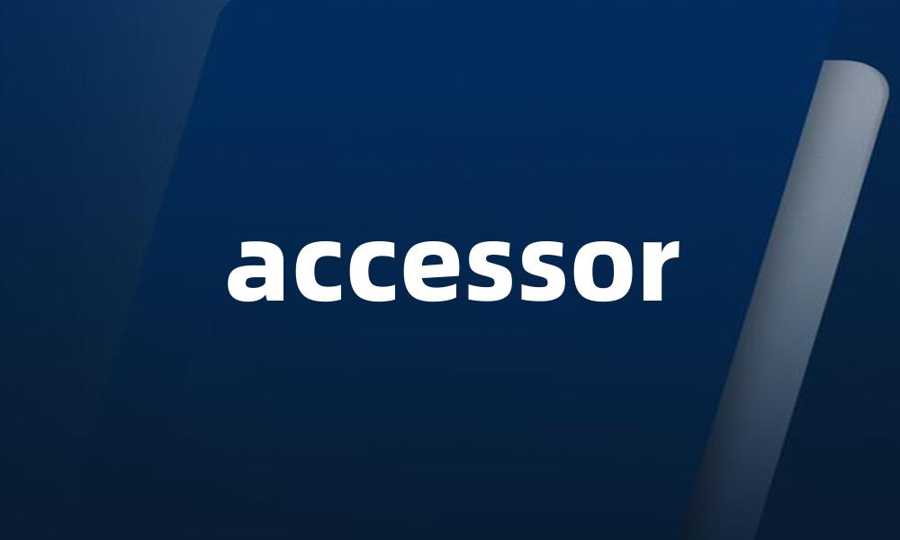 accessor