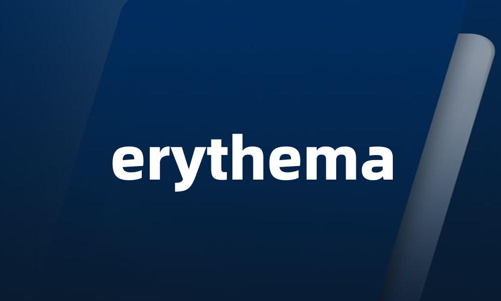 erythema