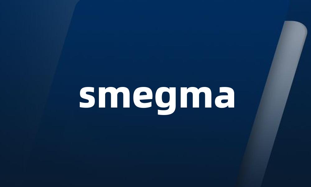 smegma