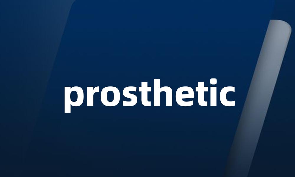 prosthetic