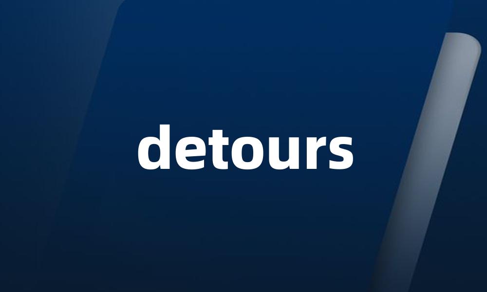 detours