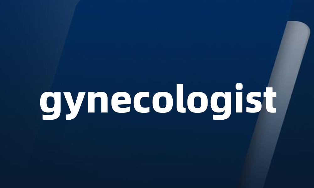 gynecologist