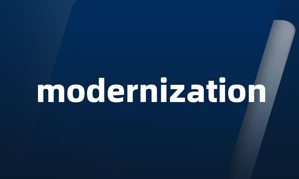 modernization