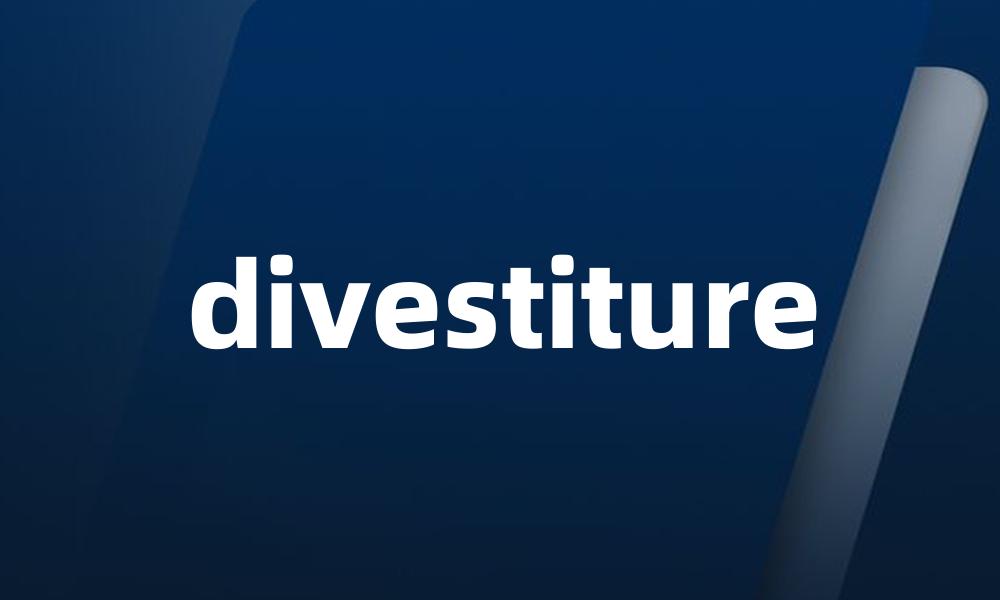 divestiture