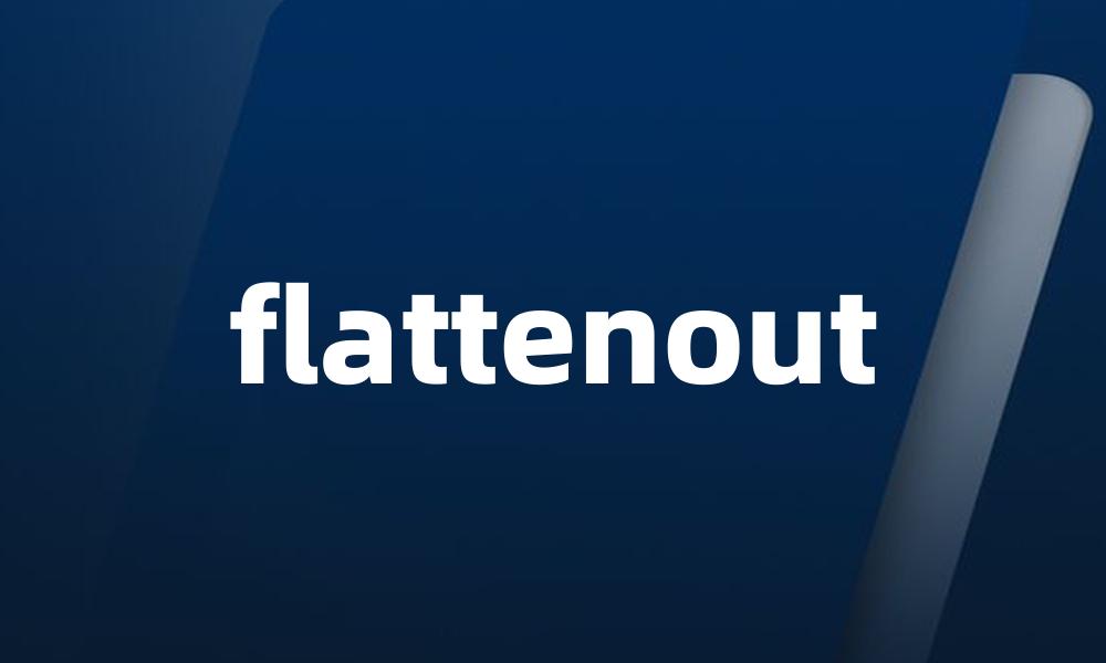 flattenout