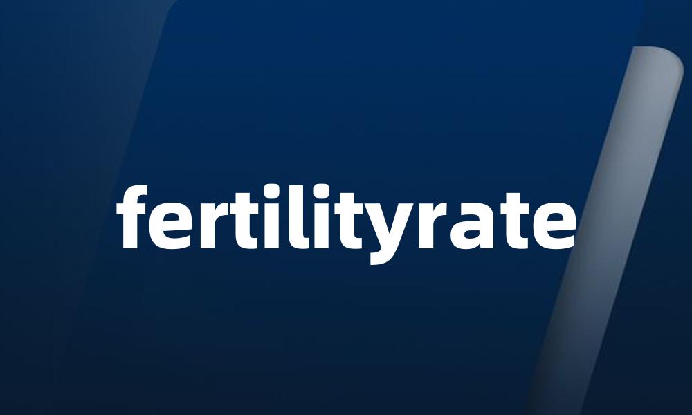 fertilityrate