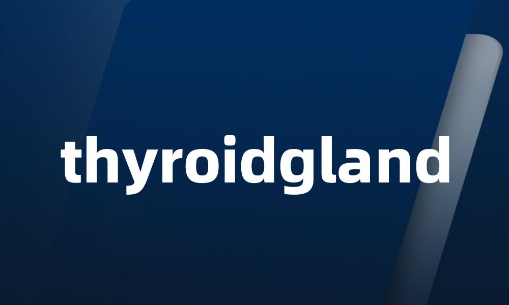 thyroidgland