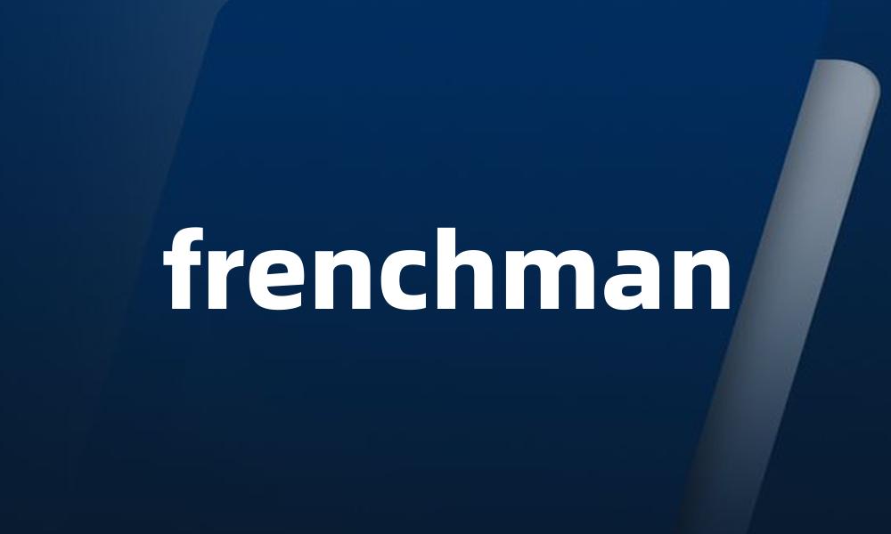 frenchman