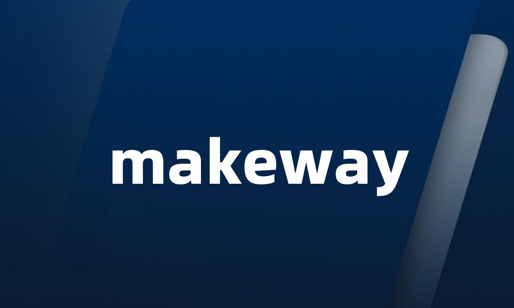 makeway