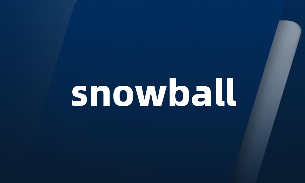 snowball