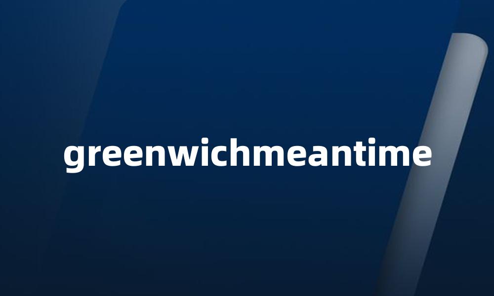 greenwichmeantime