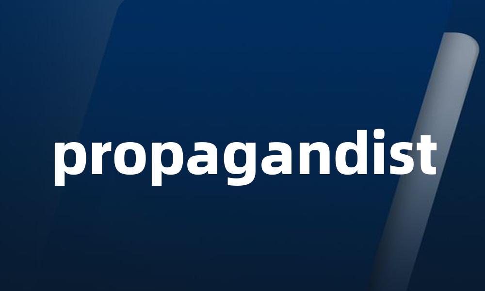 propagandist