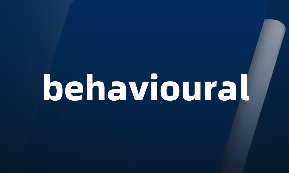 behavioural