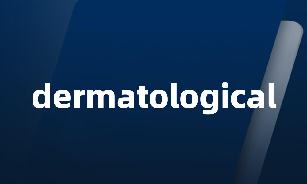 dermatological