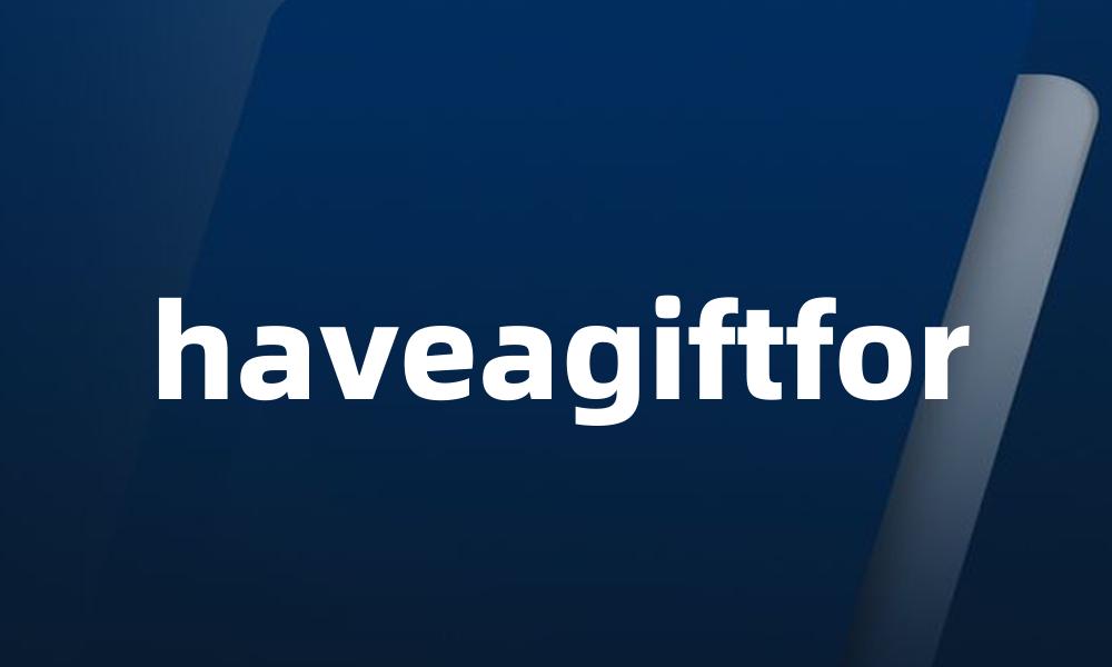 haveagiftfor