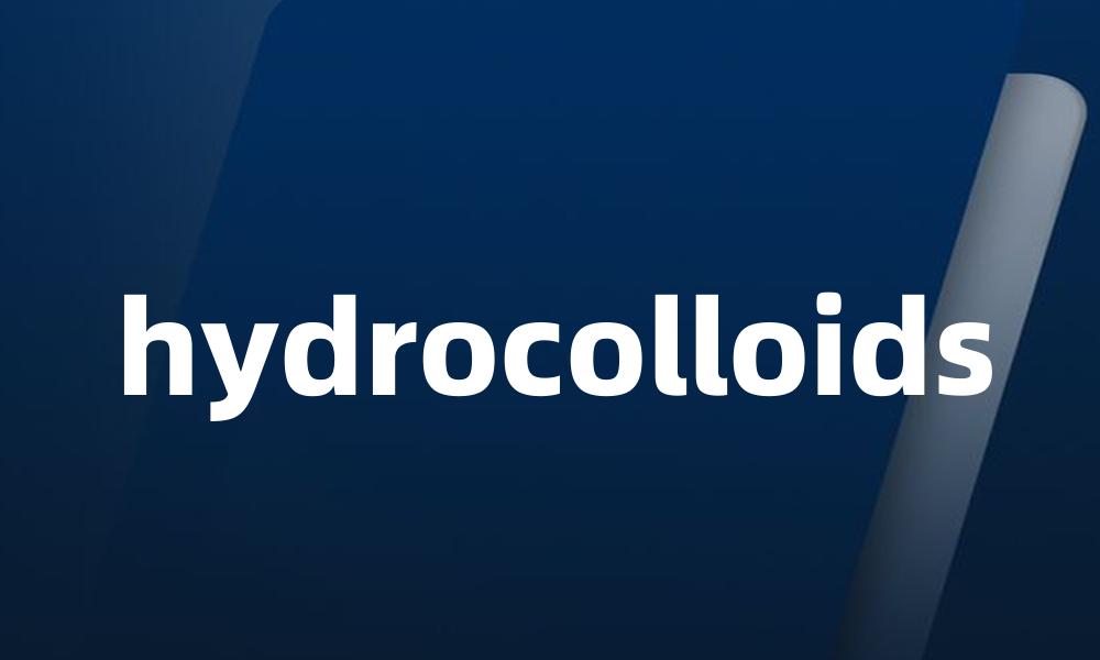 hydrocolloids