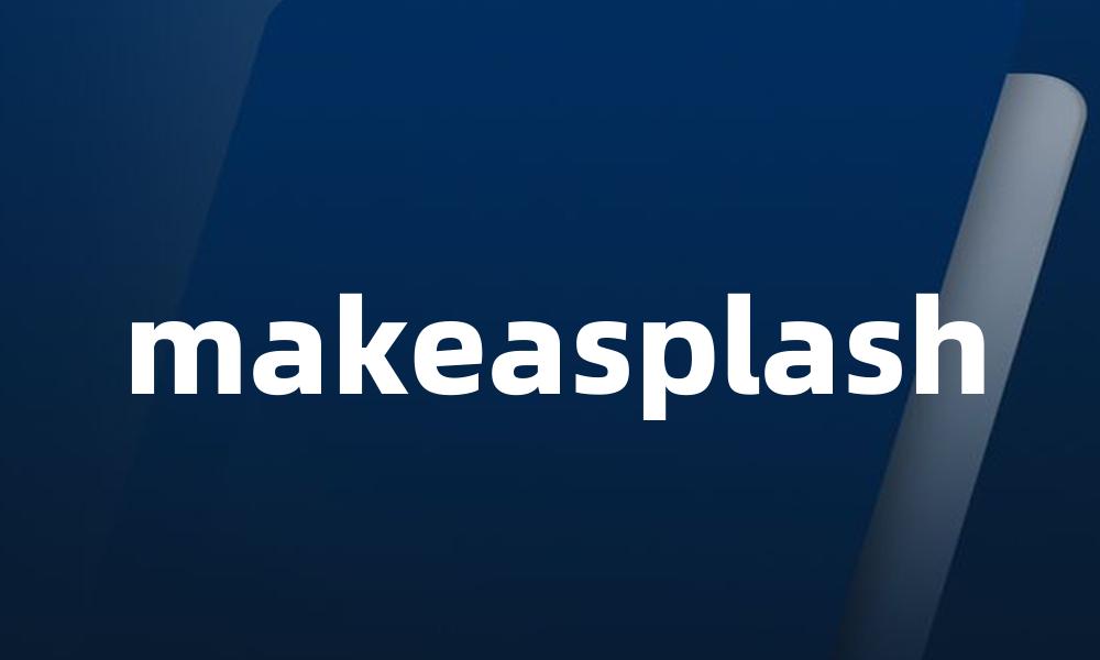 makeasplash