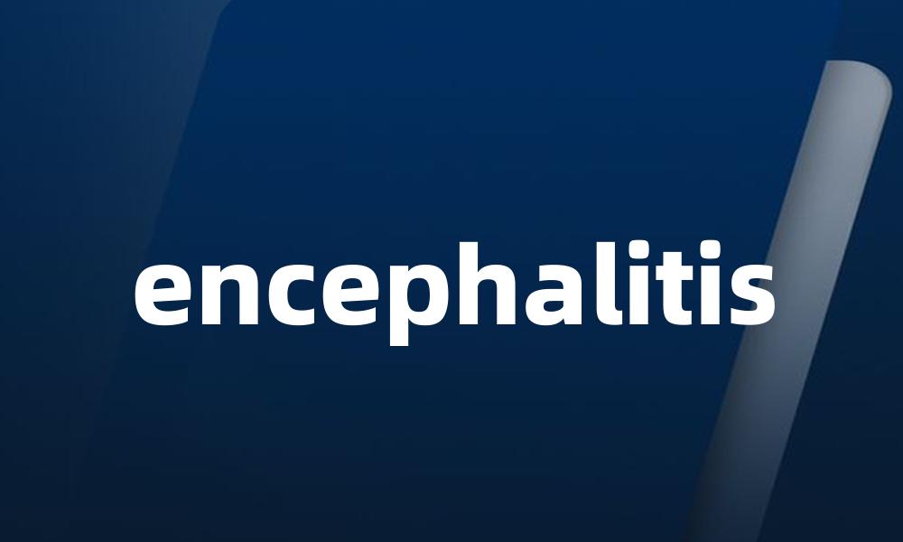 encephalitis