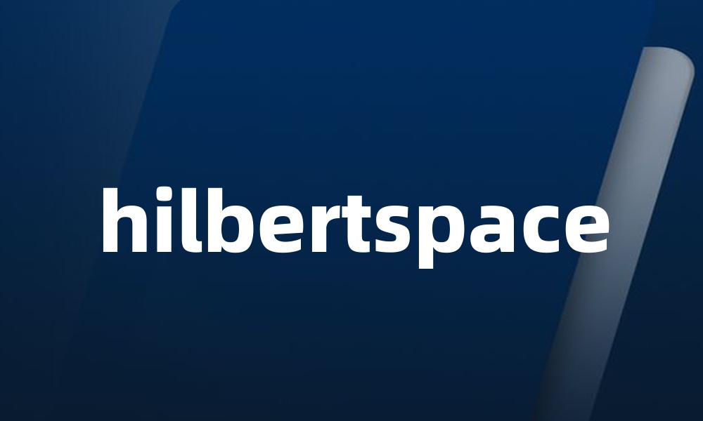 hilbertspace