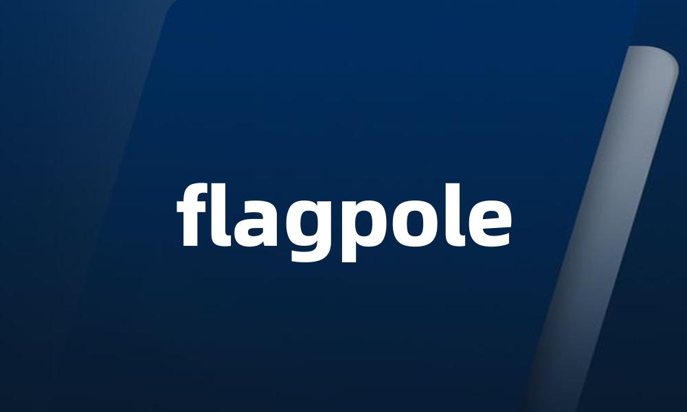 flagpole