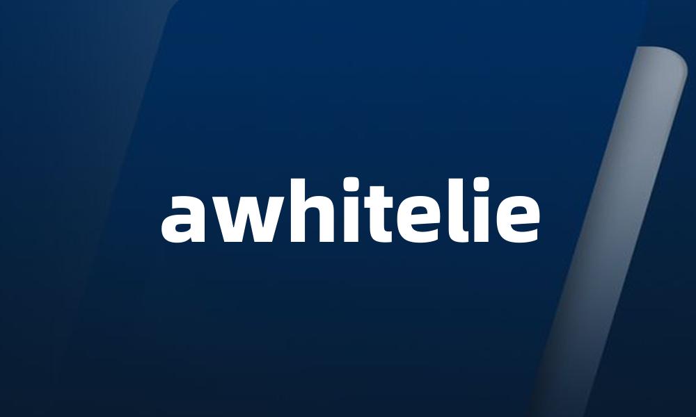 awhitelie