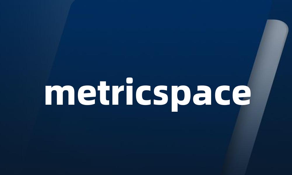 metricspace