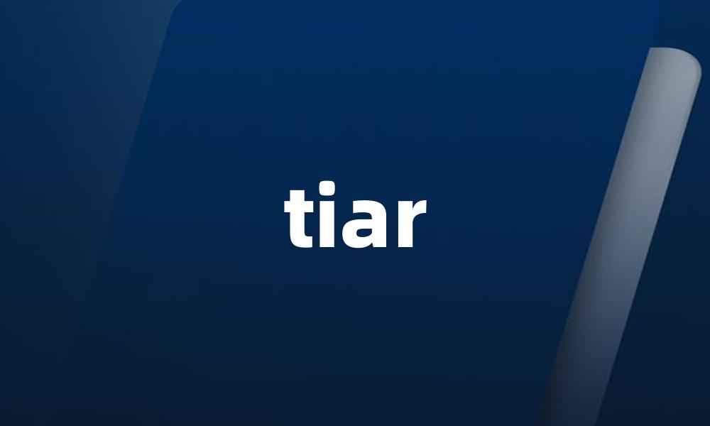 tiar