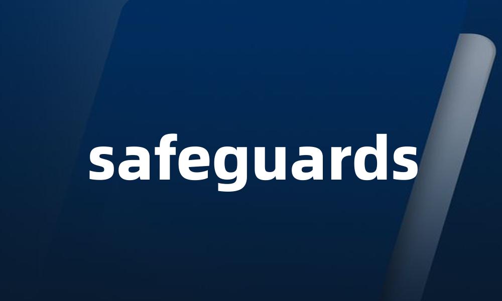 safeguards