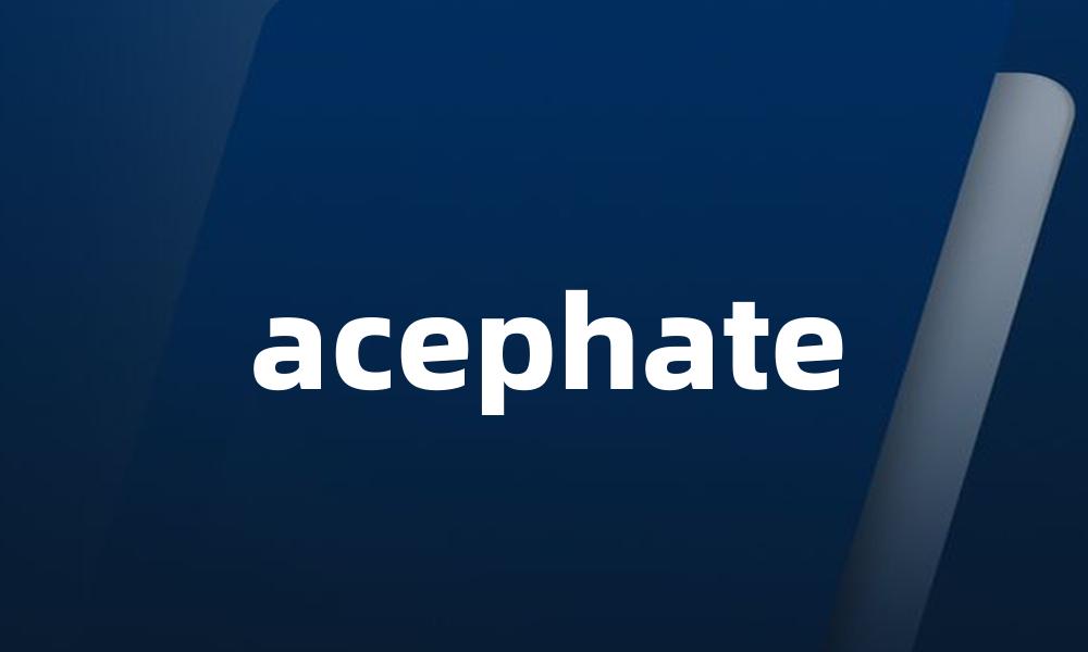 acephate