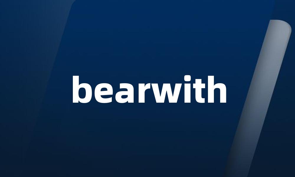 bearwith