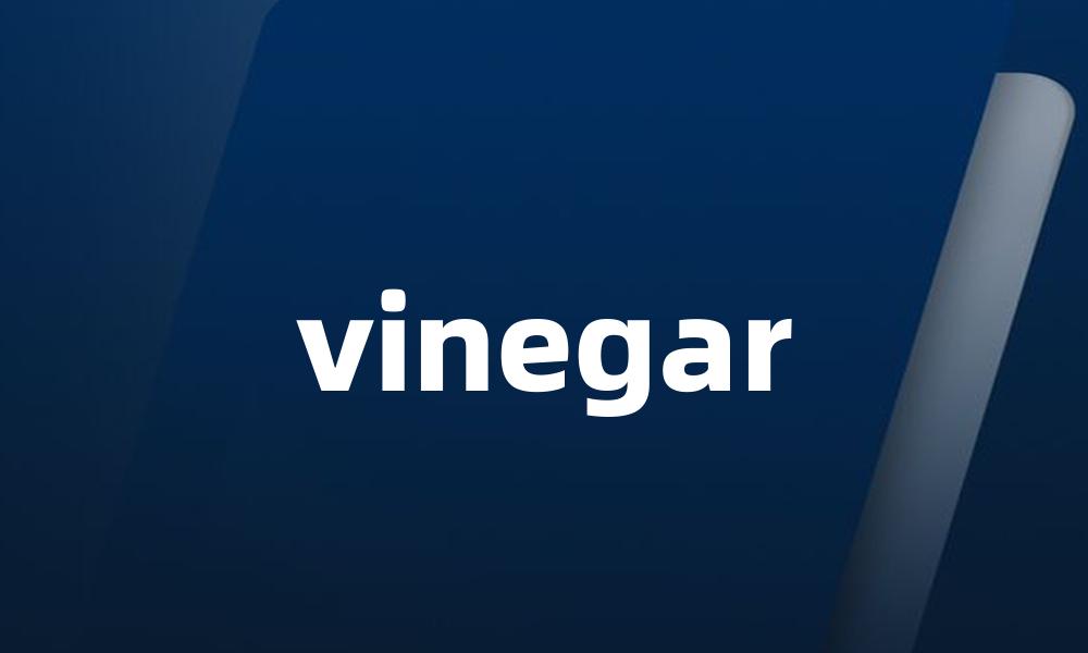 vinegar